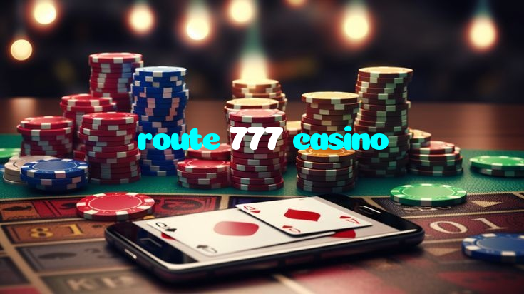 route 777 casino